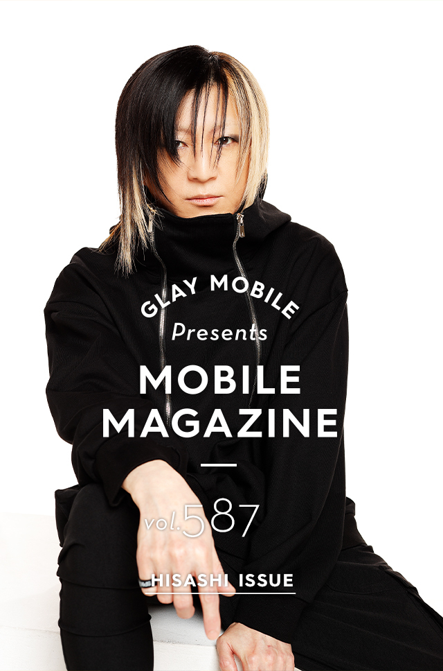 GLAY MOBILE presents MOBILE MAGAZINE